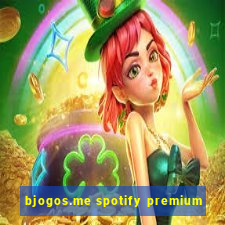 bjogos.me spotify premium